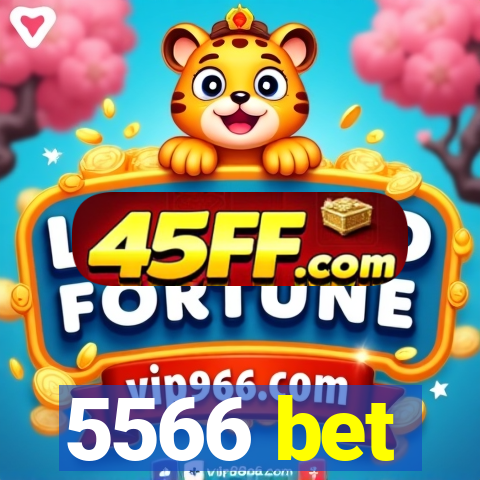 5566 bet